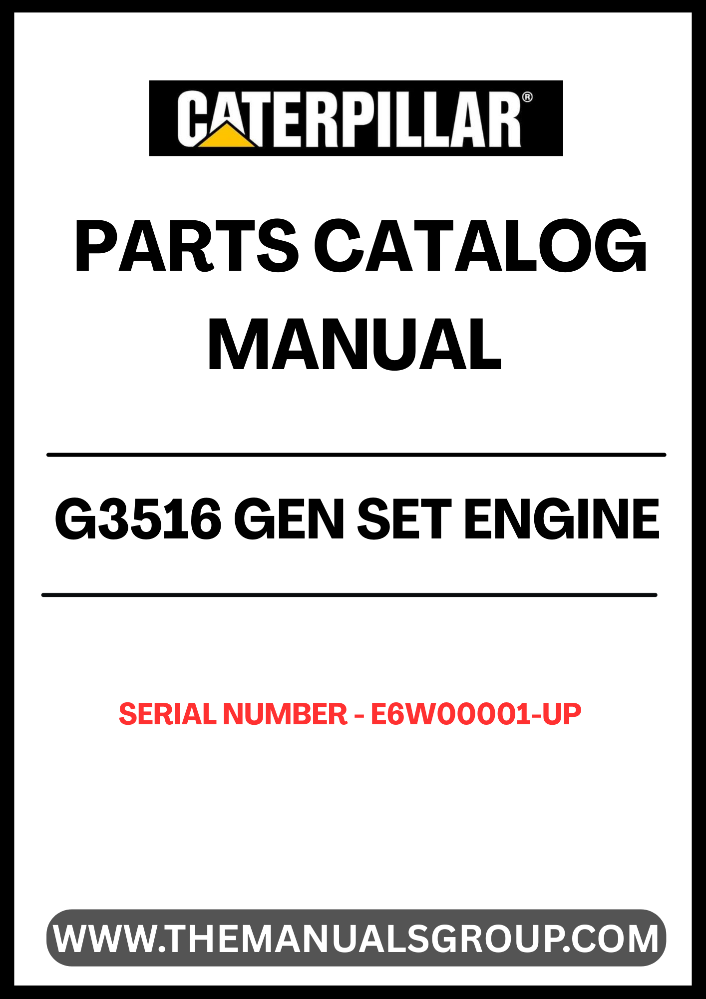 Discover the essential CAT G3516 Gen Set Engine Parts Catalog Manual, designed specifically for serial numbers E6W00001 and up. This comprehensive manual serves as a vital resource for technicians and engineers, providing detailed diagrams and specifications to ensure accurate repairs and maintenance of your engine.