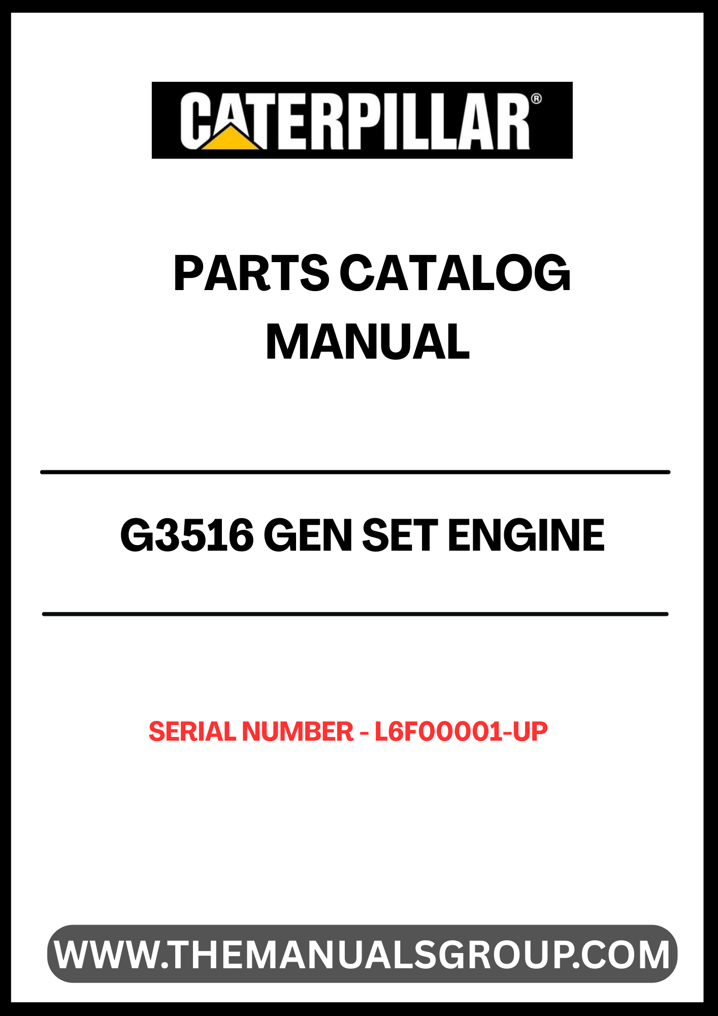  Discover the essential CAT G3516 Gen Set Engine Parts Catalog Manual, designed specifically for serial numbers L6F00001 and up. This comprehensive manual is your go-to resource for identifying and sourcing the right parts for your engine, ensuring optimal performance and longevity.