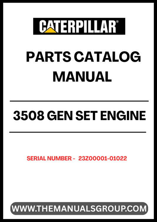 Discover the essential CAT 3508 Gen Set Engine Parts Catalog Manual, specifically designed for serial numbers 23Z00001-01022. This comprehensive manual serves as a vital resource for technicians and engineers, providing detailed information on parts, specifications, and maintenance procedures to ensure optimal performance of your engine.