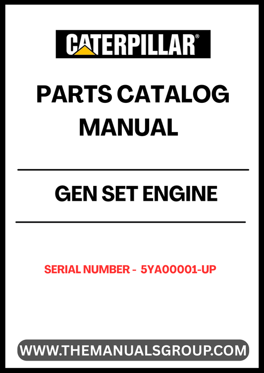 Discover the ultimate resource for maintaining and repairing your CAT GEN SET with the Engine Parts Catalog Manual, specifically designed for serial numbers 5YA00001 and up. This comprehensive manual provides detailed diagrams and specifications, ensuring you have all the information needed to keep your equipment running smoothly.