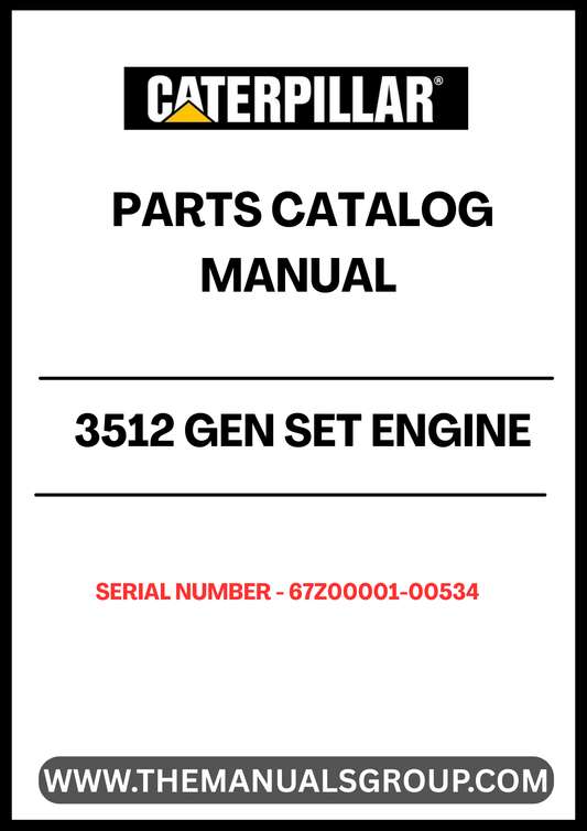  Enhance the performance and longevity of your CAT 3512 Gen Set with our comprehensive Engine Parts Catalog Manual, specifically designed for serial numbers 67Z00001-00534. This manual serves as an essential resource for identifying and sourcing the right parts, ensuring your engine operates at peak efficiency.