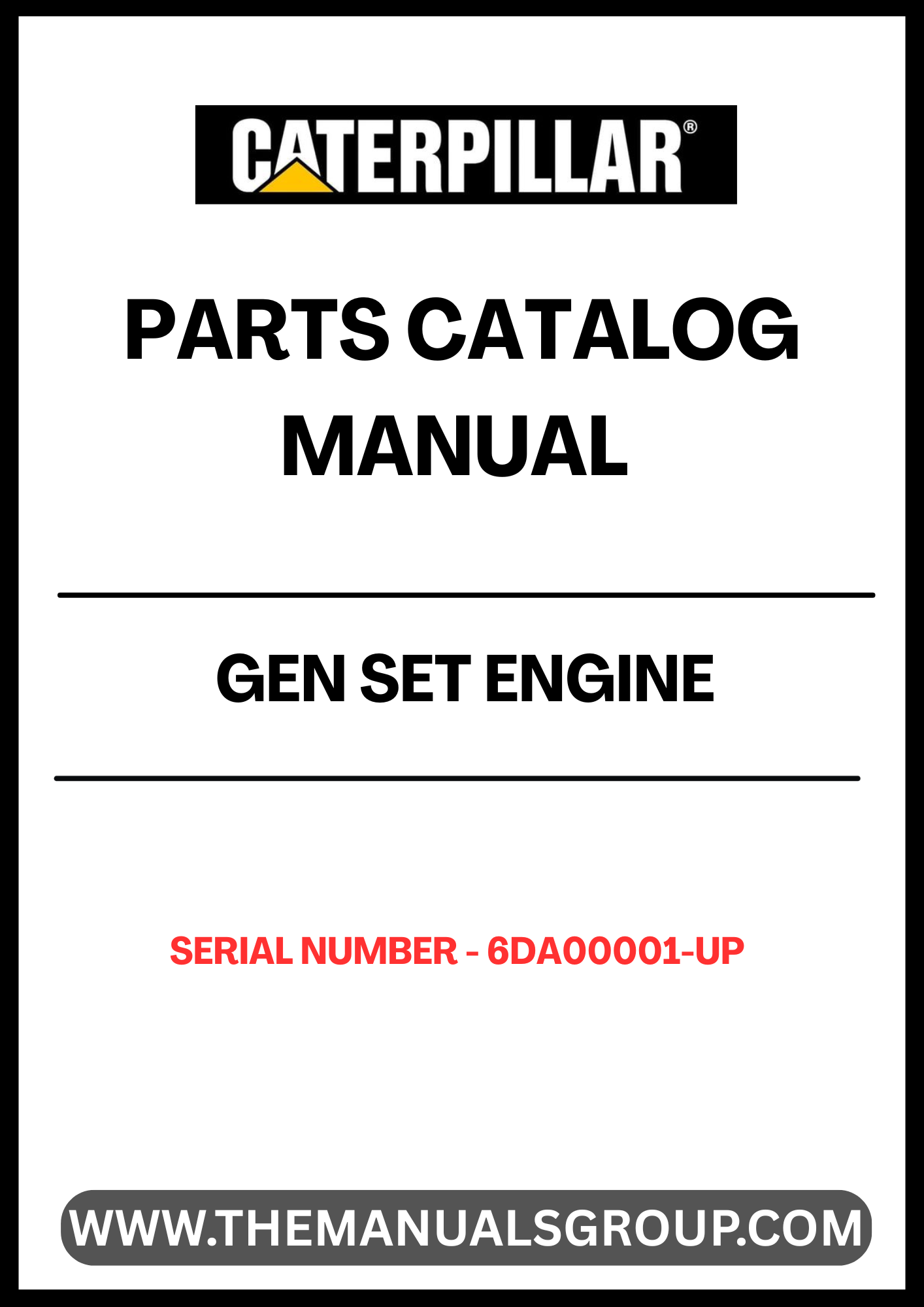 Discover the ultimate resource for maintaining and repairing your CAT GEN SET with the Engine Parts Catalog Manual, specifically designed for serial numbers 6DA00001 and up. This comprehensive manual provides detailed diagrams and specifications, ensuring you have all the information needed to identify and source the right parts for your generator set.