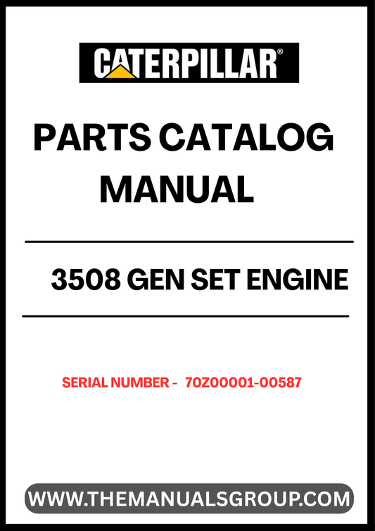 Discover the essential CAT 3508 Gen Set Engine Parts Catalog Manual, specifically designed for serial numbers 70Z00001-00587. This comprehensive manual serves as a vital resource for technicians and engineers, providing detailed information on parts, specifications, and maintenance procedures to ensure optimal performance of your engine.