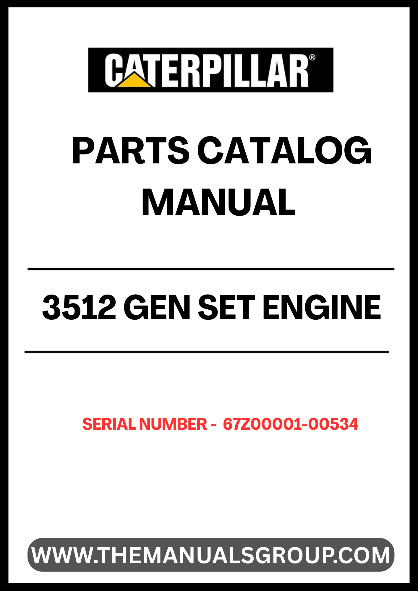 Enhance the performance and longevity of your CAT 3512 GEN SET with our comprehensive Engine Parts Catalog Manual, specifically designed for serial numbers 67Z00001-00534. This manual serves as an essential resource for identifying and sourcing the right parts, ensuring your engine operates at peak efficiency.