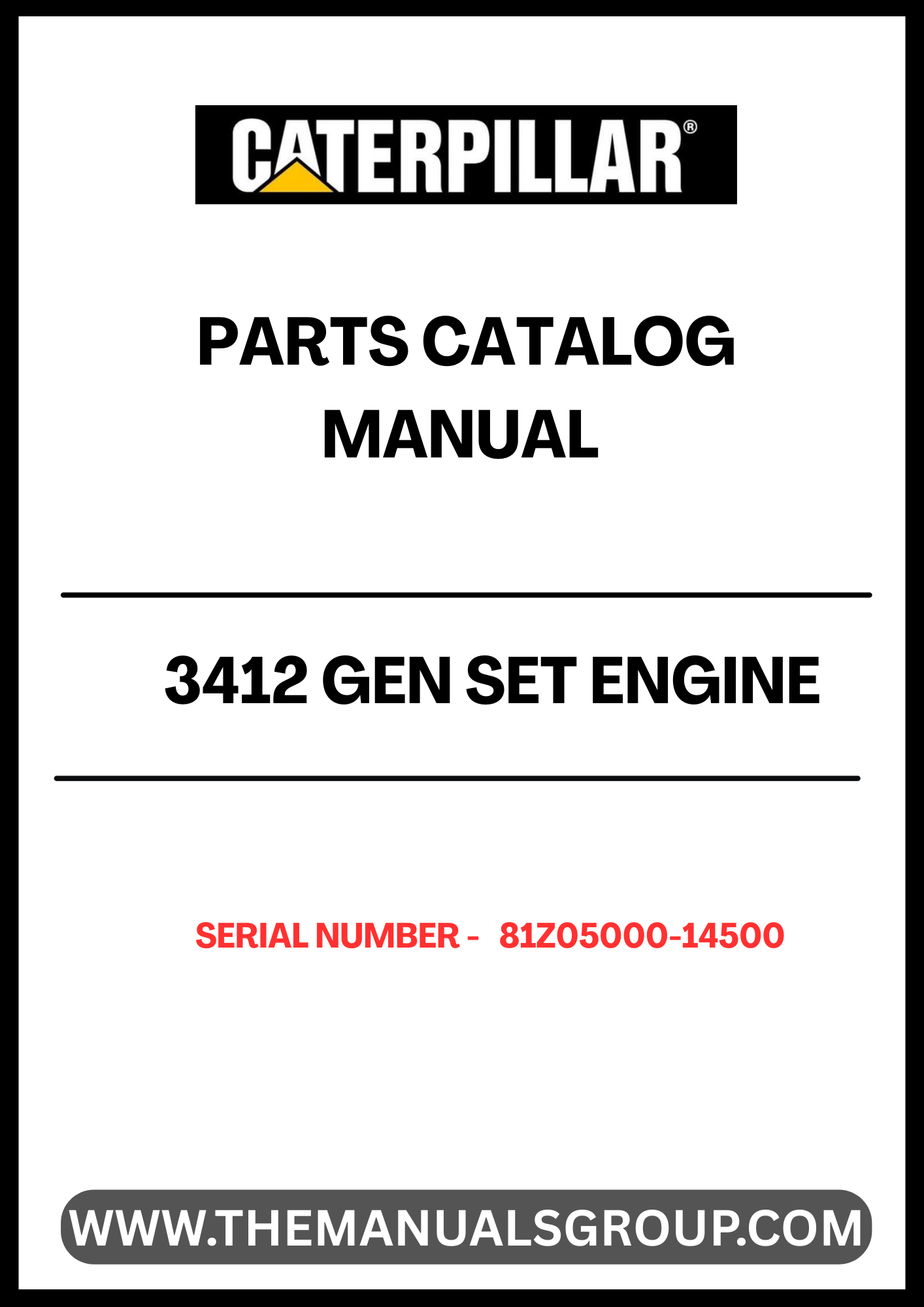 Discover the essential CAT 3412 Gen Set Engine Parts Catalog Manual, specifically designed for serial numbers 81Z05000-14500. This comprehensive manual serves as a vital resource for technicians and engineers, providing detailed diagrams and specifications to ensure accurate repairs and maintenance of your engine.