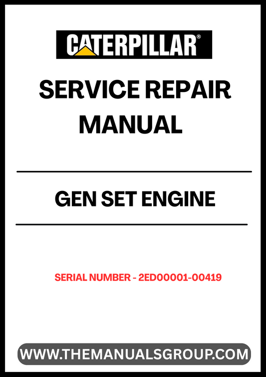 Ensure your CAT GEN SET engine operates at peak performance with our comprehensive Service Repair Manual, specifically designed for serial numbers 2ED00001-00419. This manual is an essential resource for technicians and DIY enthusiasts alike, providing detailed instructions and insights for effective maintenance and repair.