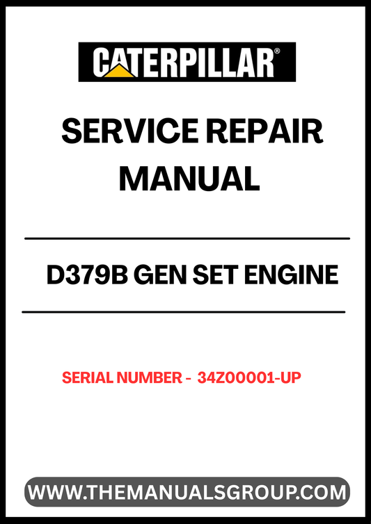 Ensure your CAT D379B Gen Set Engine operates at peak performance with our comprehensive Service Repair Manual. Designed specifically for serial numbers 34Z00001 and up, this manual provides detailed instructions and insights to help you maintain and repair your engine efficiently.