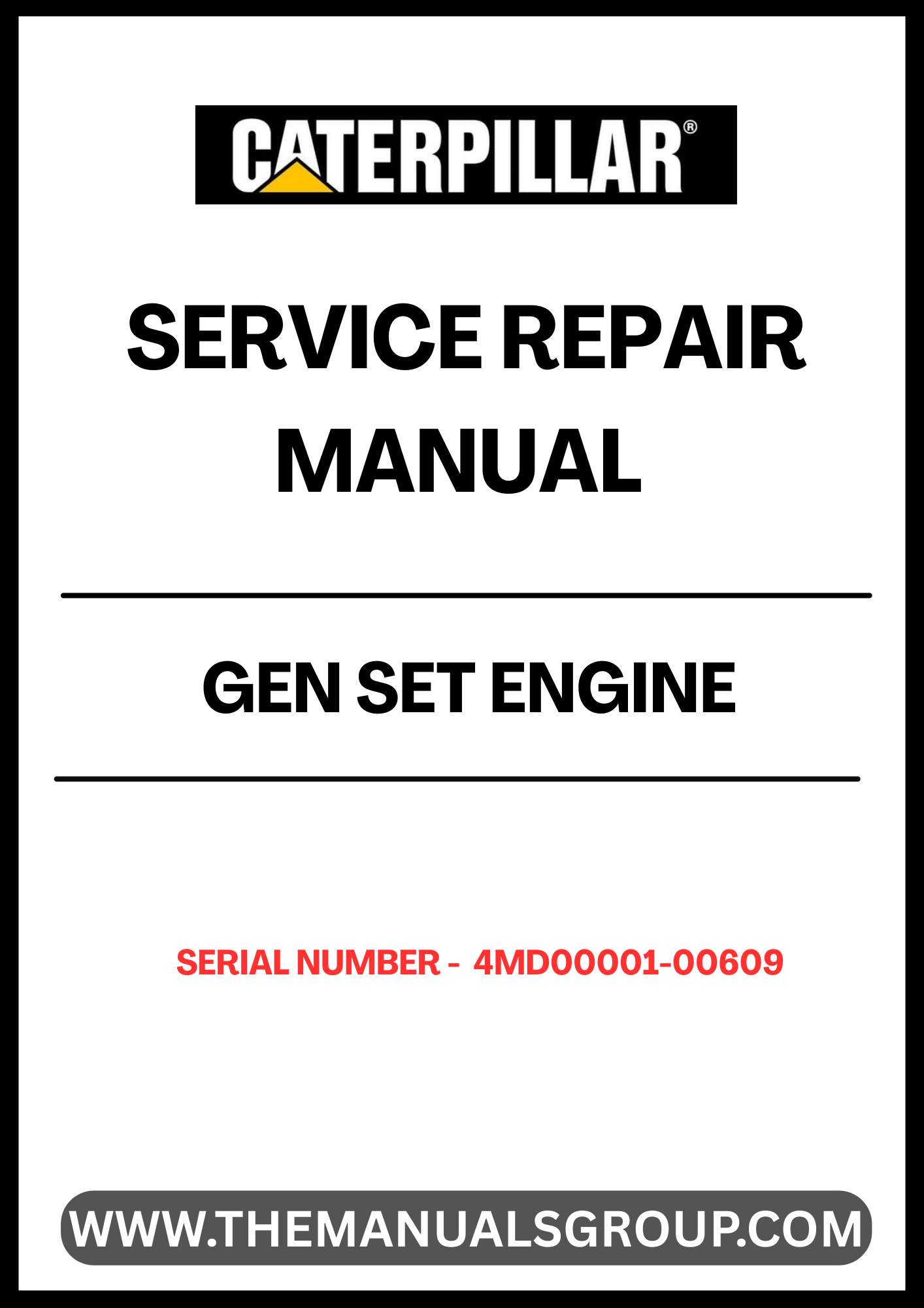 Discover the essential CAT Gen Set Engine Service Repair Manual, specifically designed for serial numbers 4MD00001-00609. This comprehensive guide is your go-to resource for maintaining and repairing your CAT generator set, ensuring optimal performance and longevity.