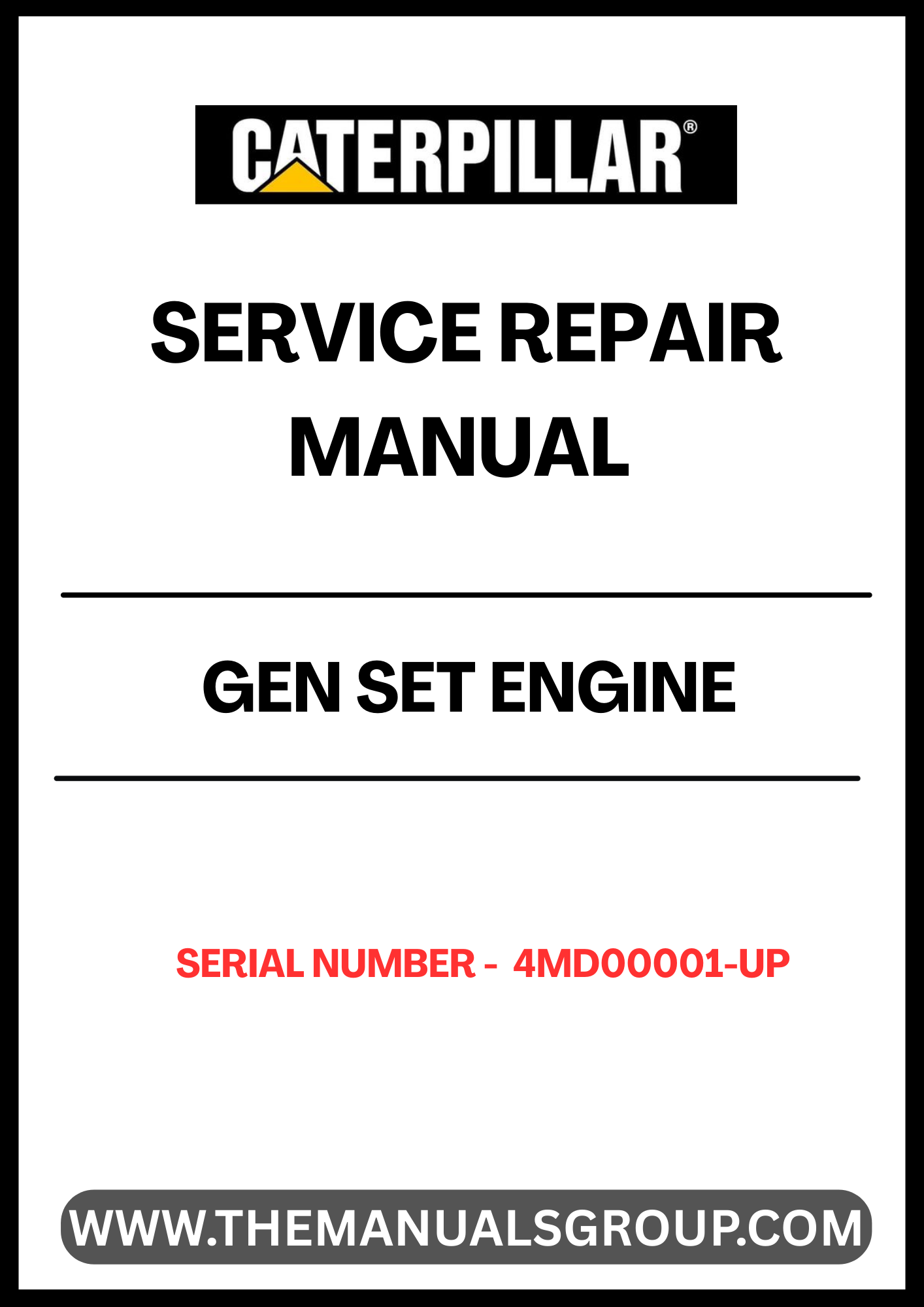 Unlock the full potential of your CAT GEN SET engine with our comprehensive Service Repair Manual, specifically designed for serial numbers 4MD00001 and up. This manual is an essential resource for both seasoned technicians and DIY enthusiasts, providing detailed instructions and insights to ensure your engine operates at peak performance.