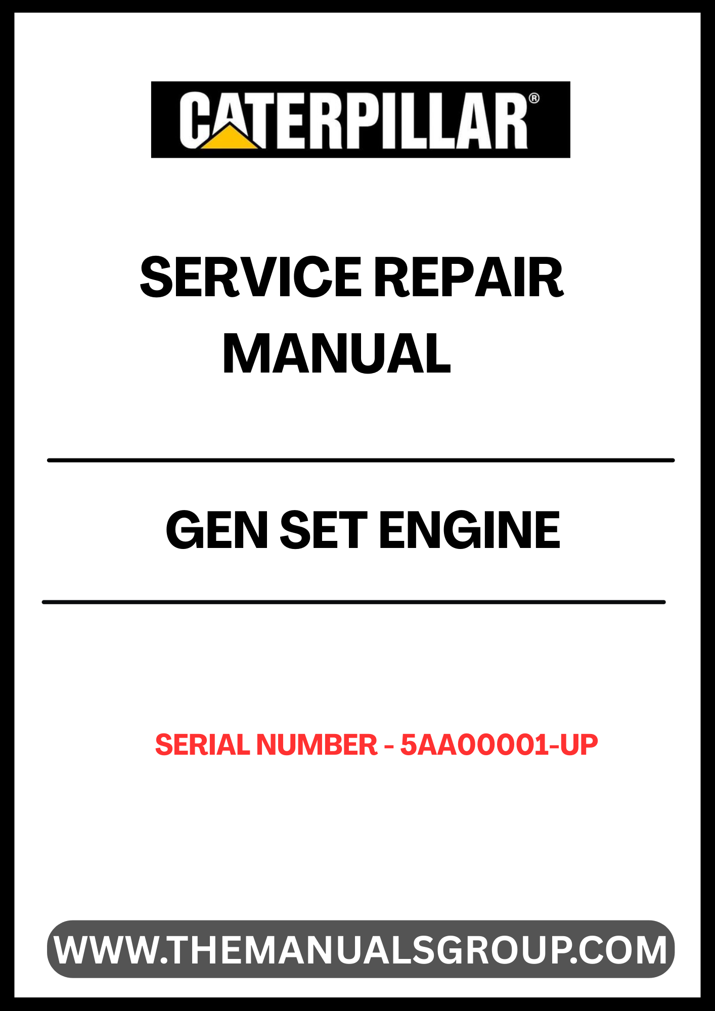  Ensure your CAT Gen Set engine operates at peak performance with our comprehensive Service Repair Manual, specifically designed for serial numbers 5AA00001 and up. This manual is an essential resource for technicians and DIY enthusiasts alike, providing detailed instructions and insights for effective maintenance and repair.