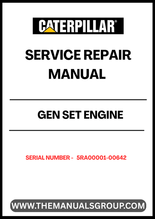 Ensure your CAT Gen Set engine operates at peak performance with our comprehensive Service Repair Manual, specifically designed for serial numbers 5RA00001-00642. This manual is an essential resource for technicians and DIY enthusiasts alike, providing detailed instructions and insights for effective maintenance and repair.