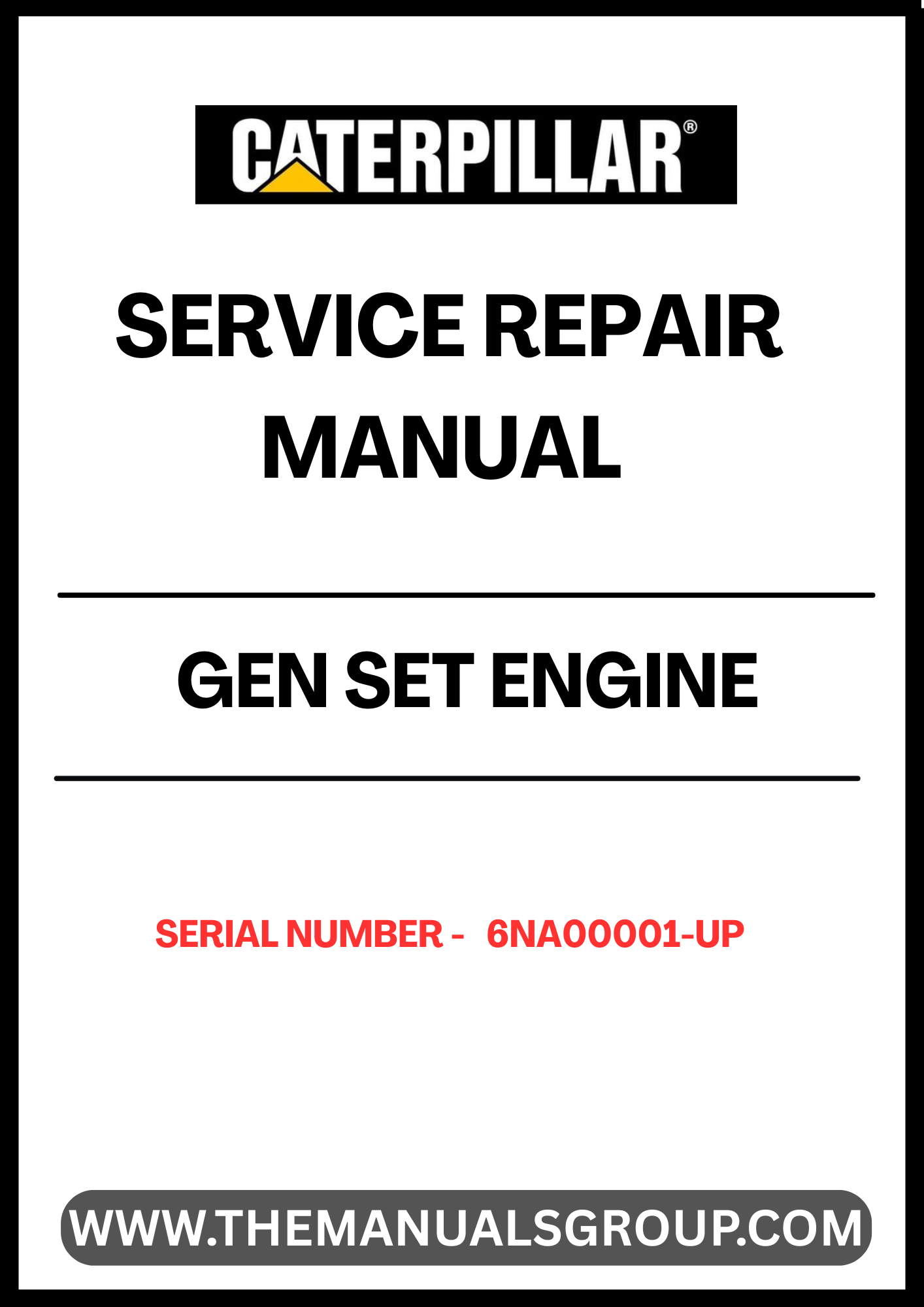Unlock the full potential of your CAT GEN SET engine with our comprehensive Service Repair Manual, specifically designed for serial numbers 6NA00001 and up. This manual is an essential resource for technicians and DIY enthusiasts alike, providing detailed instructions and insights to ensure your engine operates at peak performance.