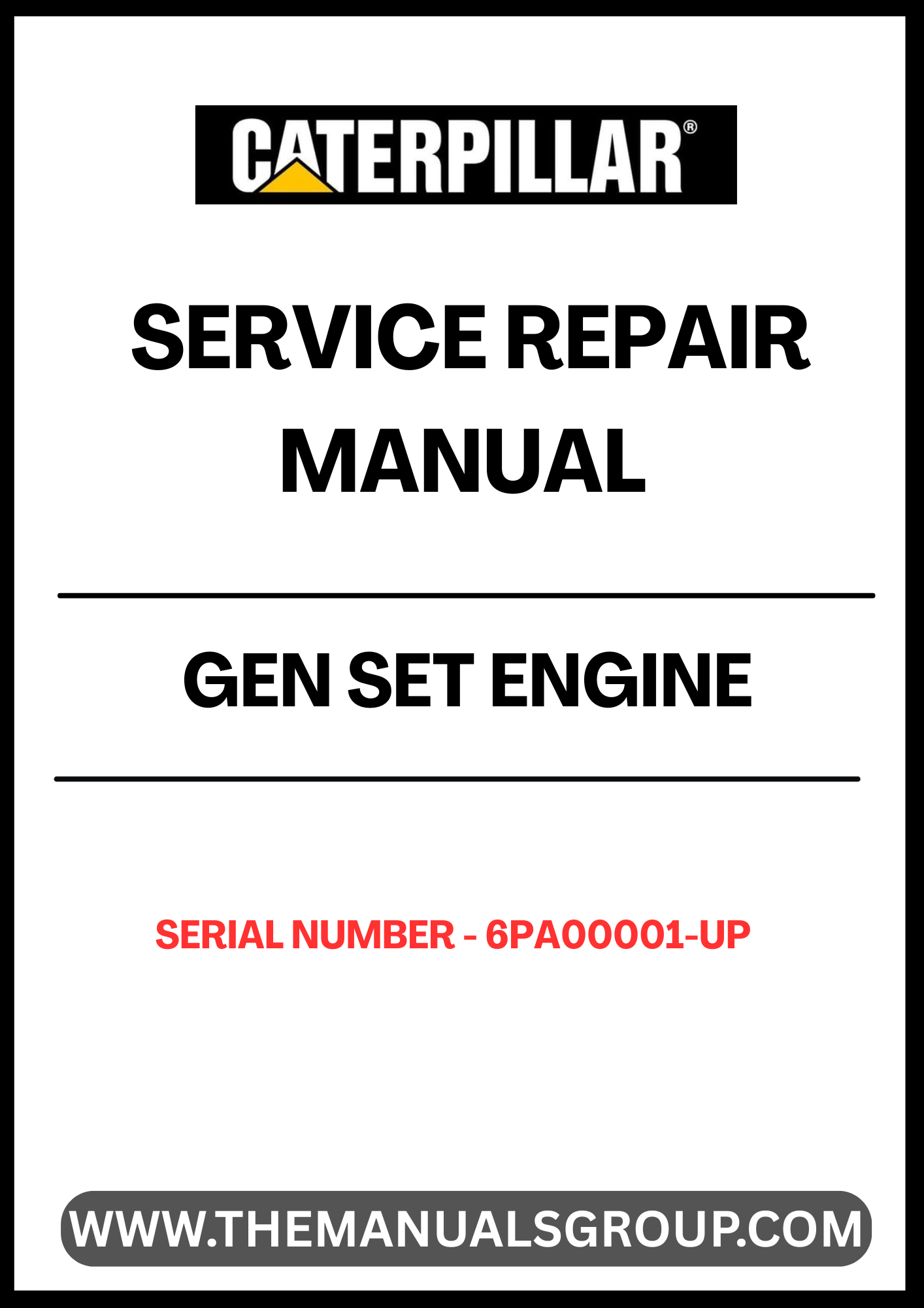  Ensure your CAT Gen Set engine operates at peak performance with our comprehensive Service Repair Manual, specifically designed for serial numbers 6PA00001 and up. This manual is an essential resource for technicians and DIY enthusiasts alike, providing detailed instructions and insights for effective maintenance and repair.