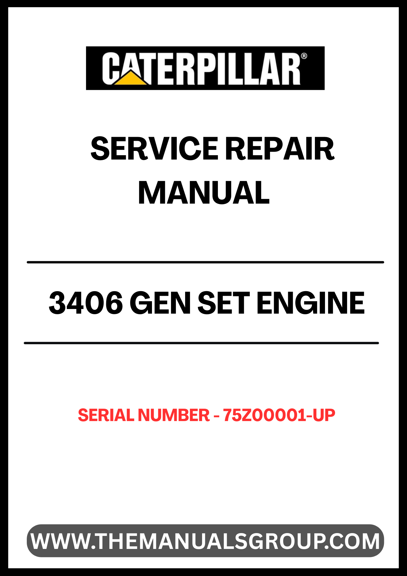 Unlock the full potential of your CAT 3406 Gen Set Engine with our comprehensive Service Repair Manual, specifically designed for serial numbers 75Z00001 and up. This manual is an essential resource for technicians and DIY enthusiasts alike, providing detailed instructions and insights to ensure your engine operates at peak performance.
