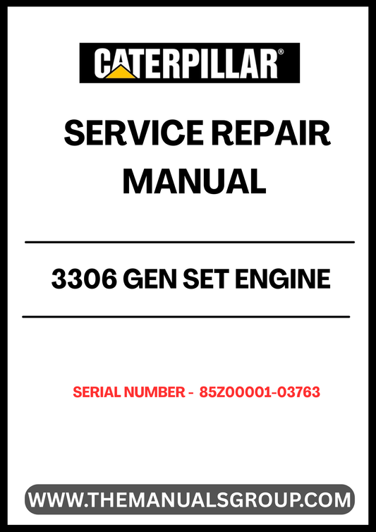 Discover the essential CAT 3306 Gen Set Engine Service Repair Manual, designed specifically for serial numbers 85Z00001-03763. This comprehensive guide is your go-to resource for maintaining and repairing your engine, ensuring optimal performance and longevity.