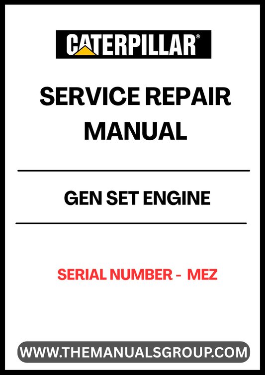 Unlock the full potential of your CAT GEN SET engine with our comprehensive Service Repair Manual, specifically designed for serial number MEZ. This manual is an essential resource for technicians and DIY enthusiasts alike, providing detailed instructions and insights to ensure your engine operates at peak performance.