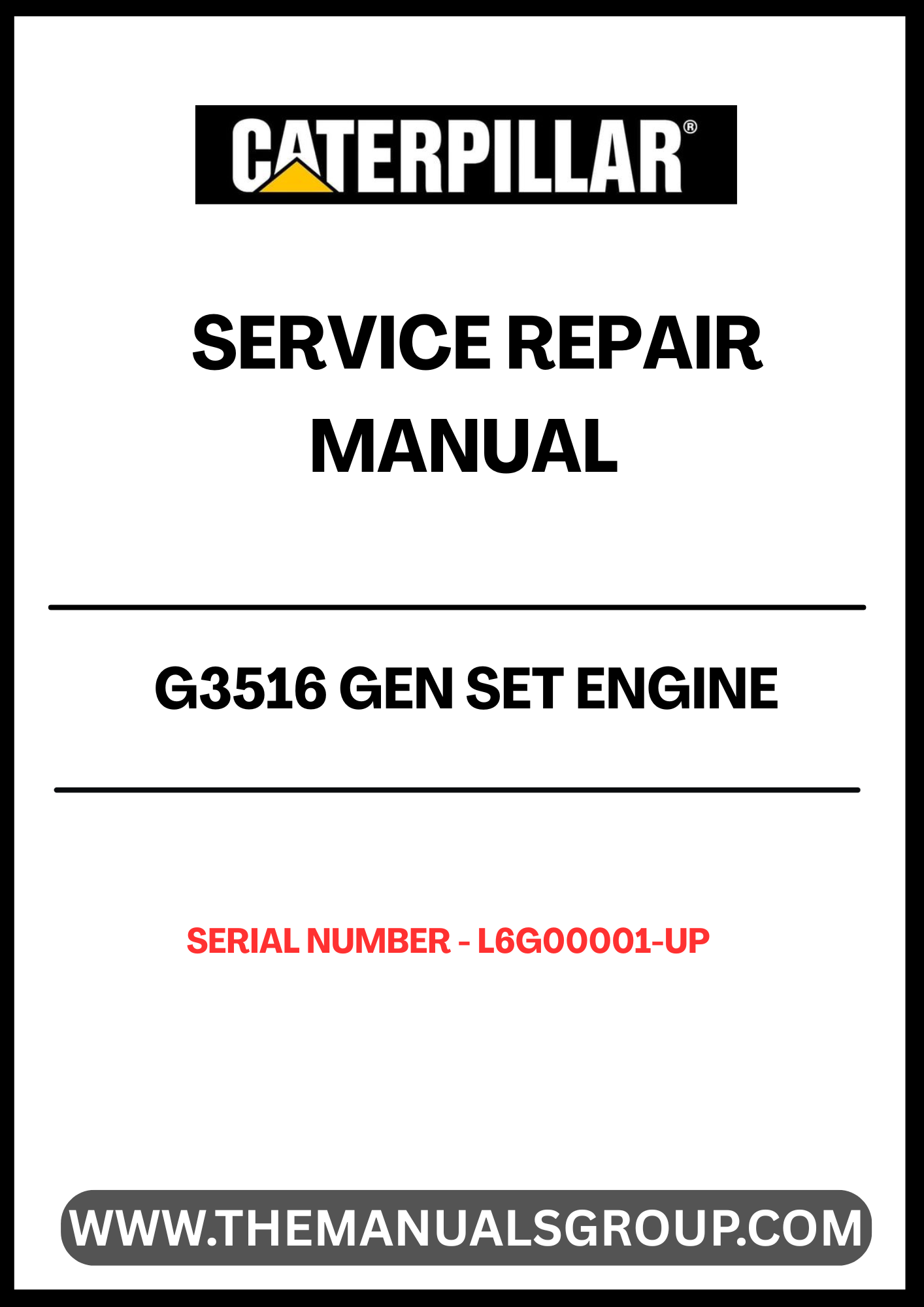 Unlock the full potential of your CAT G3516 Gen Set Engine with our comprehensive Service Repair Manual, specifically designed for serial numbers L6G00001 and up. This manual is an essential resource for technicians and operators, providing detailed instructions and insights to ensure optimal performance and longevity of your engine.