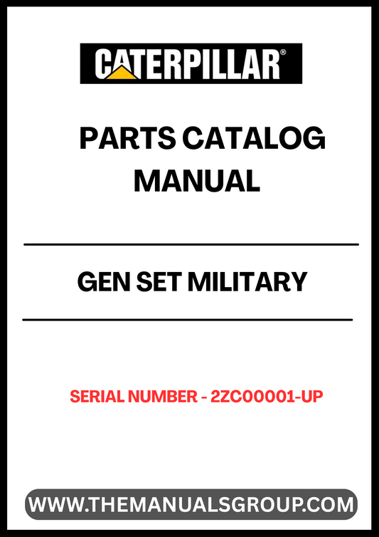 Discover the essential CAT Gen Set Military Parts Catalog Manual, designed specifically for serial numbers 2ZC00001 and up. This comprehensive manual serves as a vital resource for military personnel and technicians, providing detailed information on parts, specifications, and maintenance procedures to ensure optimal performance of your equipment.