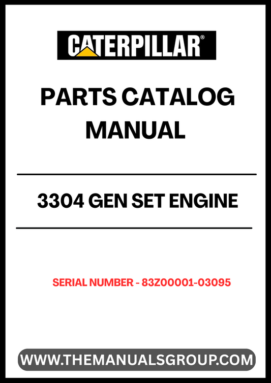 Discover the essential CAT 3304 Gen Set Engine Parts Catalog Manual, specifically designed for serial numbers 83Z00001-03095. This comprehensive manual serves as a vital resource for technicians and engineers, providing detailed information on parts, specifications, and maintenance procedures to ensure optimal performance of your engine.