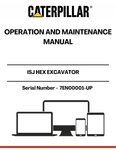 Discover the essential CAT ISJ HEX Excavator Operation and Maintenance Manual, specifically designed for serial numbers 7EN00001 and up. This comprehensive guide is your go-to resource for understanding the intricate workings of your excavator, ensuring optimal performance and longevity.