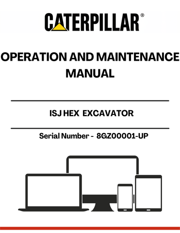Discover the essential CAT ISJ HEX Excavator Operation and Maintenance Manual, specifically designed for serial numbers 8GZ00001 and up. This comprehensive guide is your go-to resource for understanding the intricate workings of your excavator, ensuring optimal performance and longevity.