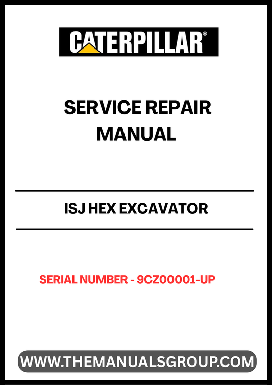 Unlock the full potential of your CAT ISJ HEX Excavator with the comprehensive Service Repair Manual, specifically designed for serial numbers 9CZ00001 and up. This manual is an essential resource for technicians and operators alike, providing detailed instructions and insights to ensure your machine operates at peak performance.