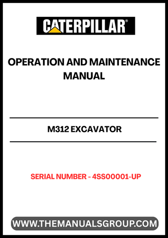 Discover the essential CAT M312 Excavator Operation and Maintenance Manual, designed specifically for serial numbers 4SS00001 and up. This comprehensive guide provides detailed instructions and insights to ensure optimal performance and longevity of your excavator.