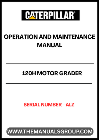 Discover the essential CAT 120H Motor Grader Operation and Maintenance Manual, designed specifically for serial number ALZ. This comprehensive guide is your go-to resource for maximizing the performance and longevity of your motor grader. With detailed instructions and expert insights, you can ensure that your equipment operates at peak efficiency.