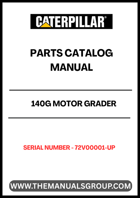 Discover the essential CAT 140G Motor Grader Parts Catalog Manual, specifically designed for serial numbers 72V00001 and up. This comprehensive manual is your go-to resource for understanding the intricate components of your grader, ensuring you have the right parts at your fingertips for efficient maintenance and repairs.