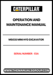 Discover the essential CAT MS035 Mini Hyd Excavator Operation and Maintenance Manual, designed specifically for serial number E5A. This comprehensive guide is your go-to resource for understanding the intricacies of your excavator, ensuring optimal performance and longevity.