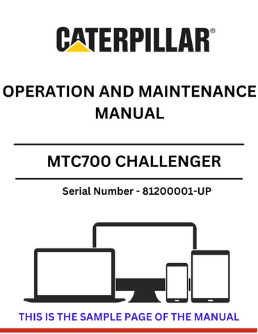 Discover the comprehensive operation and maintenance manual for the CAT MTC700 Challenger, S/N 81200001-UP. Ensure optimal performance and longevity.