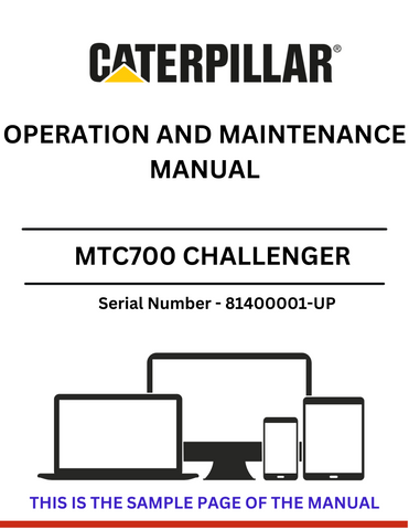 Discover the comprehensive operation and maintenance manual for the CAT MTC700 Challenger, S/N 81400001-UP. Ensure optimal performance and longevity.