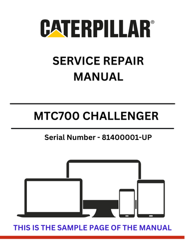 Discover the CAT MTC700 Challenger Service Repair Manual for S/N 81400001-UP. Access detailed guides and troubleshooting tips for optimal maintenance.