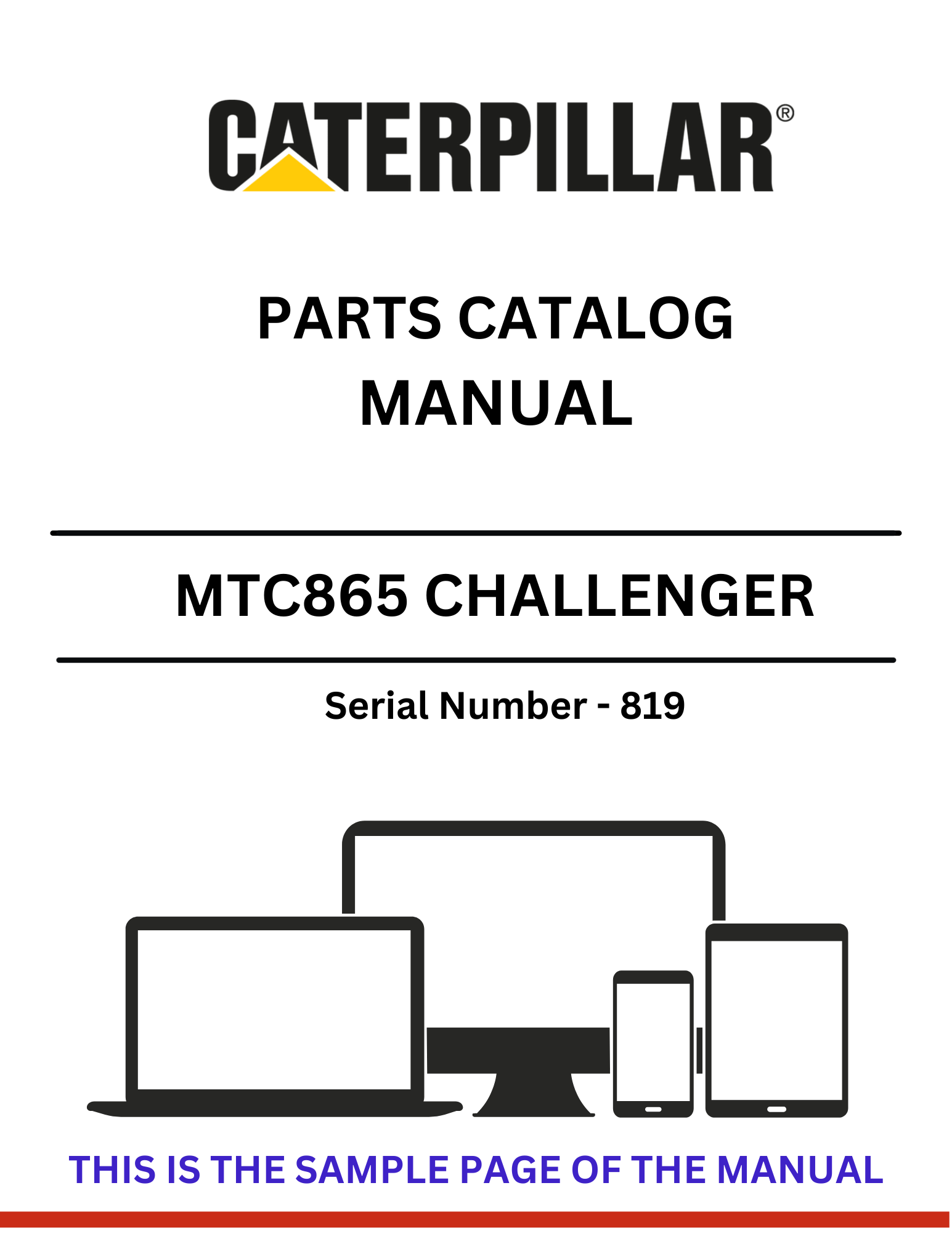  Discover the CAT MTC865 Challenger Parts Catalog Manual S/N - 819. Access detailed parts information and enhance your equipment's performance today.