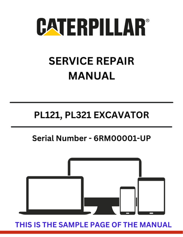Discover the comprehensive CAT PL121 and PL321 Excavator Service Repair Manual. Get expert guidance for S/N 6RM00001 and up to keep your equipment running smoothly.