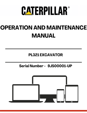 Enhance the performance and longevity of your CAT PL321 Excavator with the comprehensive Operation and Maintenance Manual, specifically designed for serial number 9JS00001 and above. This essential guide provides detailed instructions on operating procedures, maintenance schedules, and troubleshooting tips, ensuring your equipment runs smoothly and efficiently.