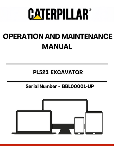 Unlock the full potential of your CAT PL523 Excavator with the comprehensive Operation and Maintenance Manual, specifically designed for serial numbers BBL00001 and up. This essential guide provides detailed instructions and insights to ensure optimal performance and longevity of your equipment.