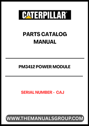 Discover the CAT PM3412 Power Module Parts Catalog Manual, specifically designed for serial number CAJ. This comprehensive manual serves as an essential resource for technicians and operators, providing detailed information on parts, specifications, and maintenance procedures.