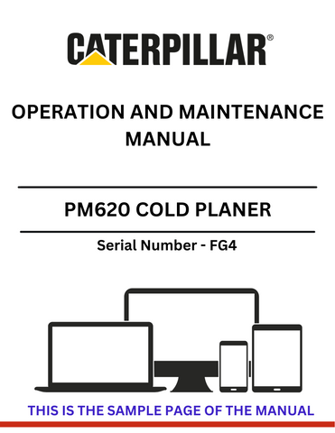 Access the CAT PM620 Cold Planer Operation and Maintenance Manual (S/N - FG4) for essential insights on operation, maintenance, and troubleshooting techniques.