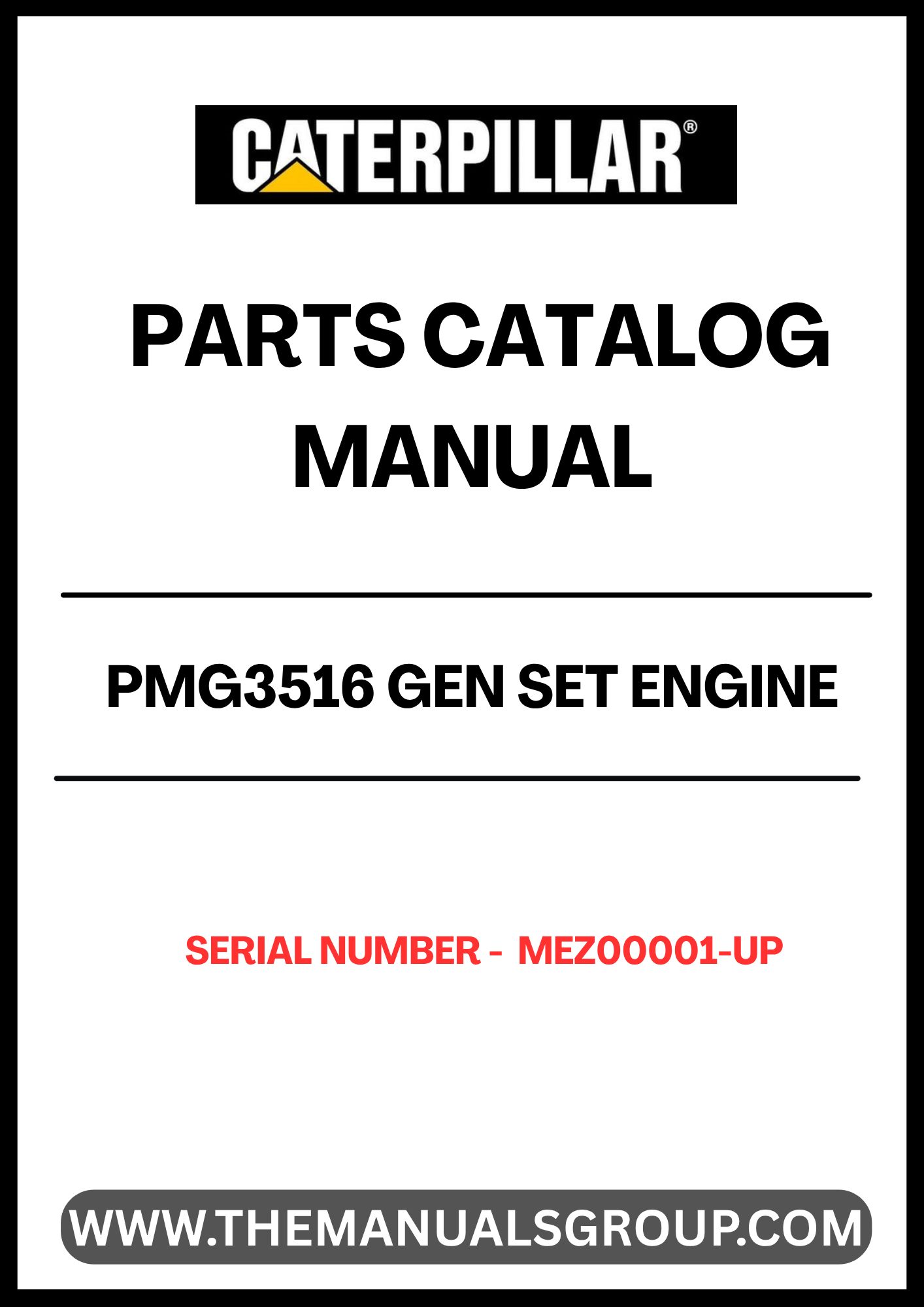 Discover the CAT PMG3516 Gen Set Engine Parts Catalog Manual, specifically designed for the G3516C engine with serial number MEZ00001 and above. This comprehensive manual serves as an essential resource for technicians and engineers, providing detailed information on parts, specifications, and maintenance procedures to ensure optimal performance and longevity of your engine.