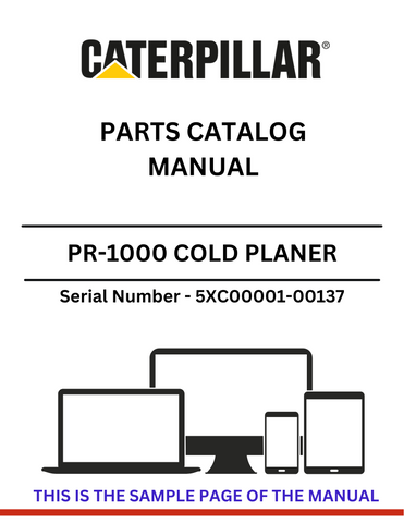 Access the CAT PR-1000 Cold Planer Parts Catalog Manual (S/N 5XC00001-00137) for comprehensive parts listings and maintenance guidance to optimize your machinery.