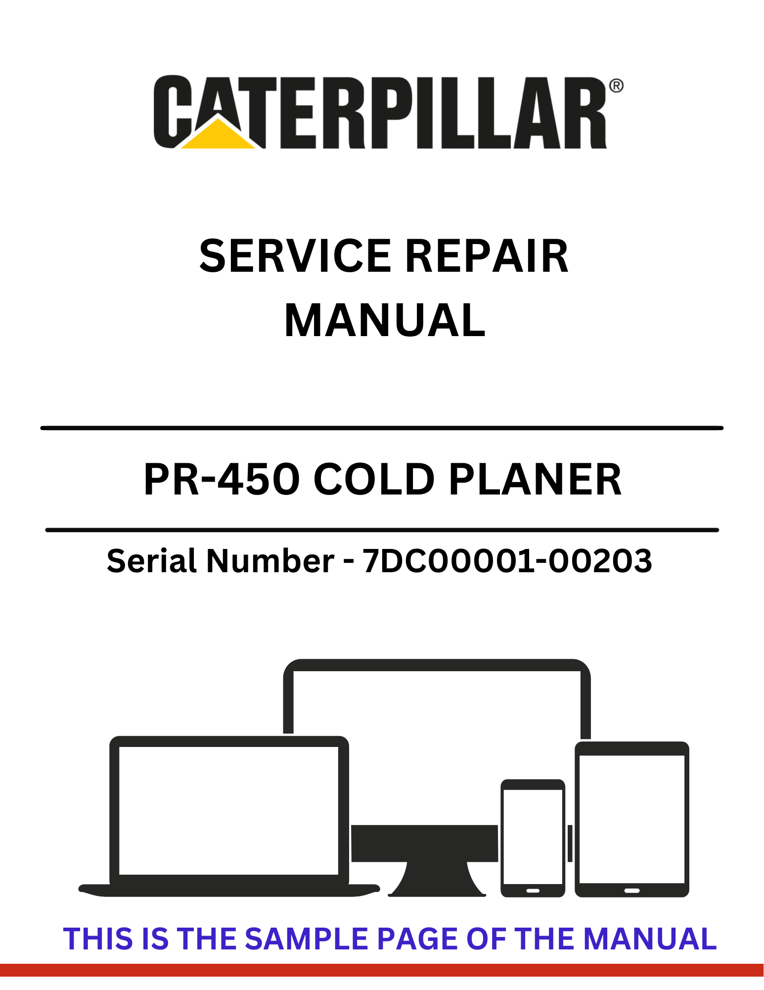  Discover the CAT PR-450 Cold Planer Service Repair Manual for S/N 7DC00001-00203. Access detailed repair instructions and maintenance tips for optimal performance.