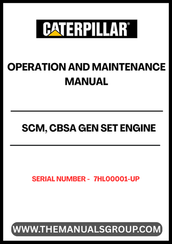 Unlock the full potential of your CAT SCM, CBSA Gen Set Engine with the Operation and Maintenance Manual, specifically designed for serial numbers 7HL00001 and up. This comprehensive guide provides essential insights into the engine's operation, ensuring you maximize performance and efficiency.