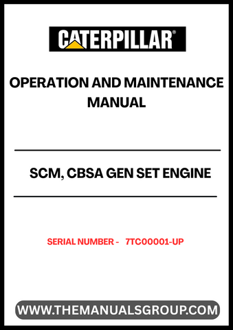 Enhance your operational efficiency with the CAT SCM, CBSA Gen Set Engine Operation and Maintenance Manual (S/N - 7TC00001-UP). This comprehensive guide is designed to provide you with essential information for the effective management of your engine, ensuring optimal performance and longevity.