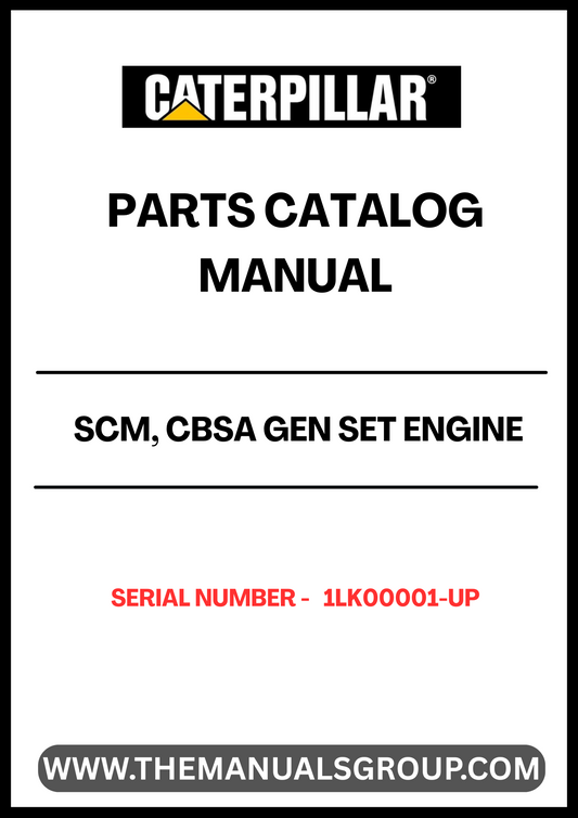 Discover the CAT SCM, CBSA Gen Set Engine Parts Catalog Manual, designed specifically for serial numbers 1LK00001 and up. This comprehensive manual serves as an essential resource for anyone looking to maintain or repair their CAT engine, ensuring you have access to the most accurate and detailed information available.