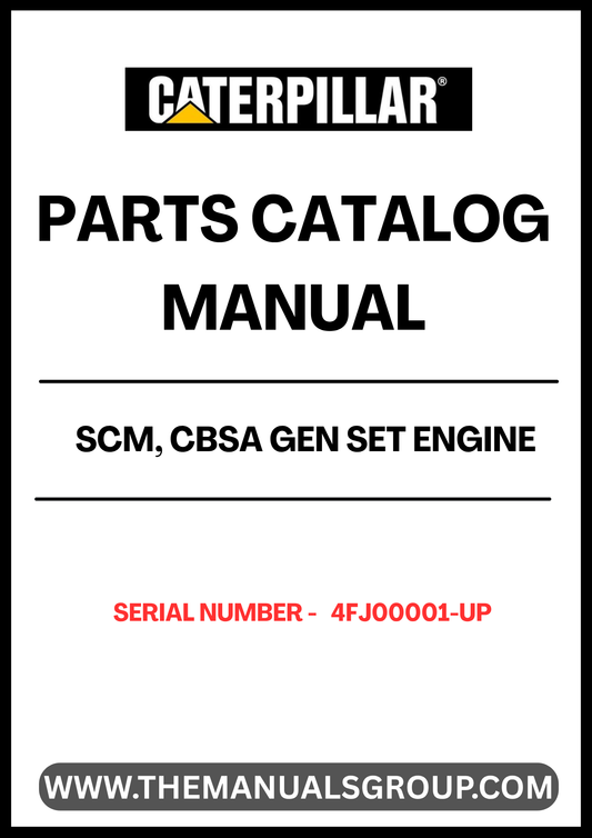 Discover the CAT SCM, CBSA Gen Set Engine Parts Catalog Manual, designed specifically for serial numbers 4FJ00001 and up. This comprehensive manual serves as an essential resource for technicians and engineers, providing detailed information on parts and components for optimal maintenance and repair of your CAT engine.