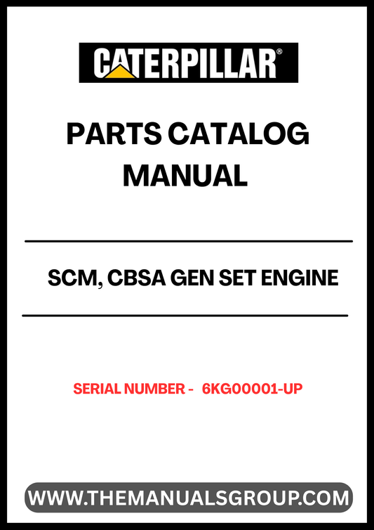  Discover the essential CAT SCM, CBSA Gen Set Engine Parts Catalog Manual, designed specifically for serial numbers 6KG00001 and up. This comprehensive manual serves as a vital resource for technicians and engineers, providing detailed information on parts and components for optimal maintenance and repair of your CAT engine.