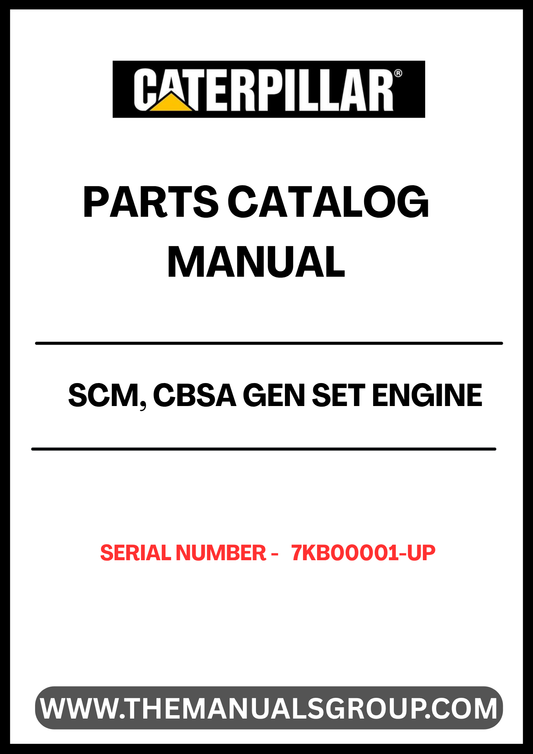 Discover the CAT SCM, CBSA Gen Set Engine Parts Catalog Manual, designed specifically for serial numbers 7KB00001 and up. This comprehensive manual is an essential resource for anyone looking to maintain or repair their CAT engine efficiently. With detailed diagrams and part specifications, you can easily identify the components you need to keep your engine running smoothly.