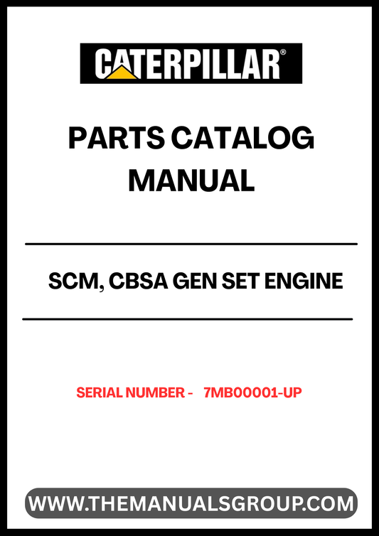 Discover the CAT SCM, CBSA Gen Set Engine Parts Catalog Manual, designed specifically for serial numbers 7MB00001 and up. This comprehensive manual is an essential resource for anyone looking to maintain or repair their CAT engine, ensuring you have the most accurate and up-to-date information at your fingertips.