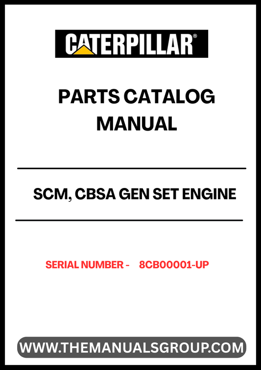 Discover the CAT SCM, CBSA Gen Set Engine Parts Catalog Manual, designed specifically for serial numbers 8CB00001 and up. This comprehensive manual is an essential resource for anyone looking to maintain or repair their CAT engine, providing detailed information on parts and specifications.